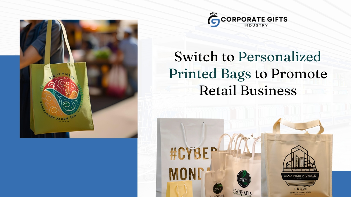 Switch to Personalized Printed Bags to Promote Retail Business